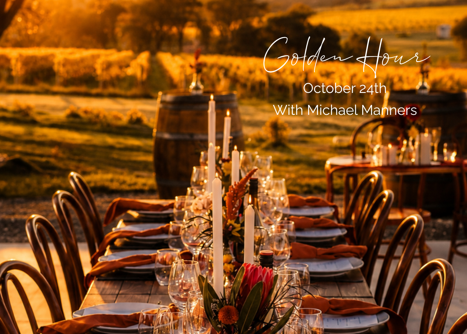 An outdoor dining table set in a vineyard at golden hour, with white candles, wine glasses, plates, and orange-brown napkins, overlaid with the text 'Golden Hour October 24th With Michael Manners'.